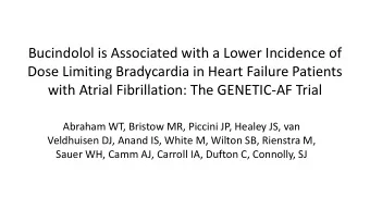 Bucindolol is Associated with a Lower Incidence of  Dose Limiting Bradycardia in Heart Failure