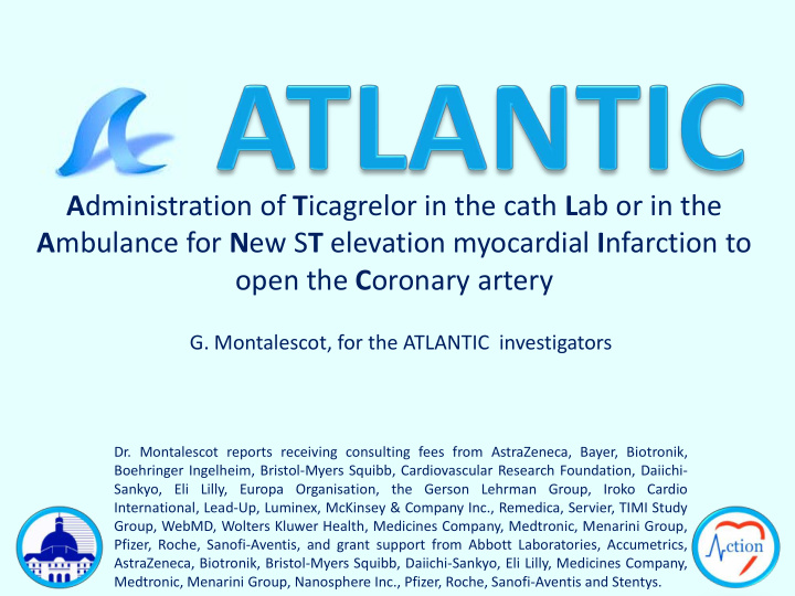 a dministration of t icagrelor in the cath l ab or in the