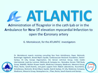 A dministration of T icagrelor in the cath L ab or in the A mbulance for N ew S T elevation