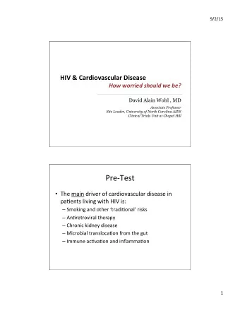 Pre-Test    The  main  driver  of  cardiovascular  disease  in