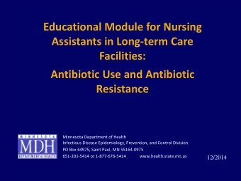 Educational Module for Nursing  Assistants in Long-term Care  Facilities:  Antibiotic Use and