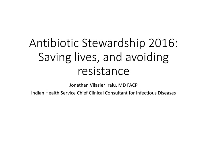 antibiotic stewardship 2016 saving lives and avoiding