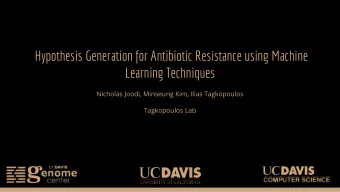 Hypothesis Generation for Antibiotic Resistance using Machine  Learning Techniques  Nicholas Joodi,