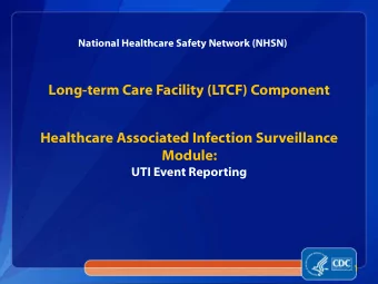 Long-term Care Facility (LTCF) Component  Healthcare Associated Infection Surveillance  Module: