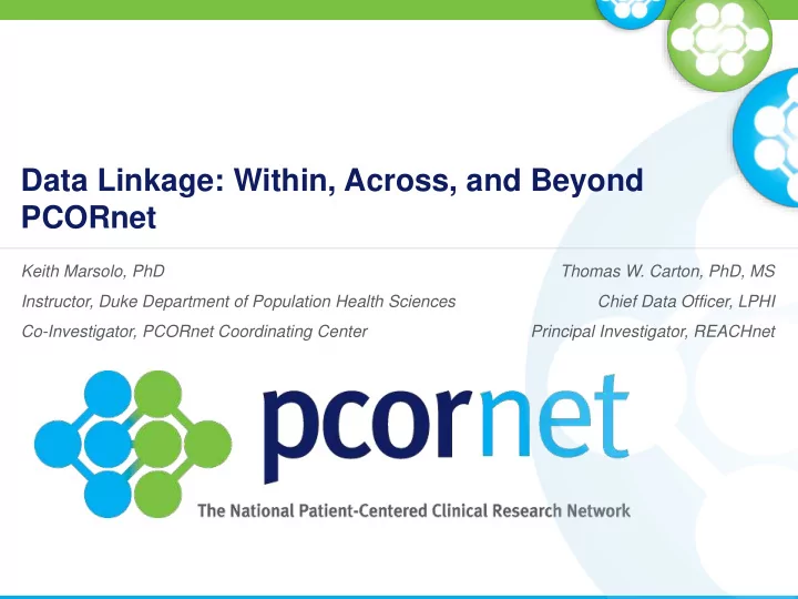 data linkage within across and beyond pcornet