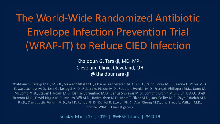 the world wide randomized antibiotic envelope infection