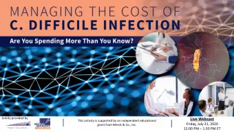 Live Webcast  This activity is supported by an independent educational  Friday, July 31, 2020