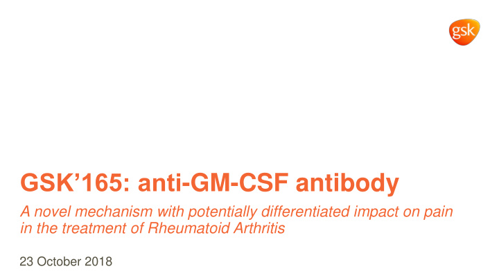 gsk 165 anti gm csf antibody