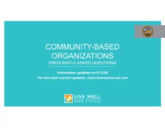 COMMUNITY-BASED  ORGANIZATIONS  FREQUENTLY ASKED QUESTIONS  Information updated on 6/12/20  For the