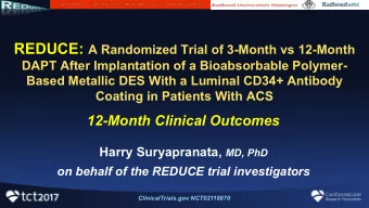 Coating in Patients With ACS  12-Month Clinical Outcomes Harry Suryapranata, MD, PhD  on behalf of