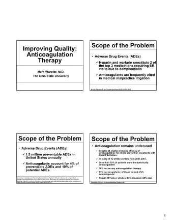 Scope of the Problem  Improving Quality:  Anticoagulation  Adverse Drug Events (ADEs)  Therapy
