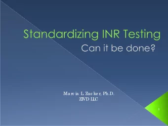 Ma rc ia  L  . Zuc ke r, Ph.D.  ZIVD L  L  C  1  E  xpla in the  I  NR, wha t it is, ho w it is