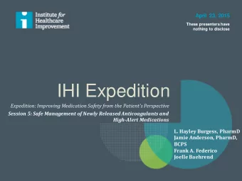 IHI Expedition  Expedition: Improving Medication Safety from the Patients Perspective  Session