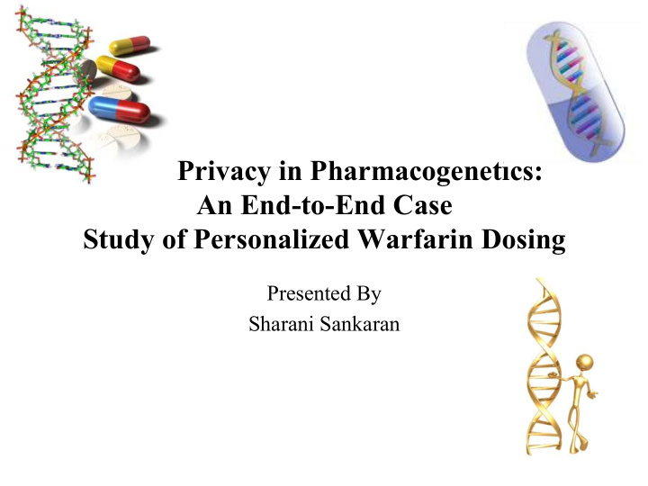 privacy in pharmacogenetics an end to end case study of