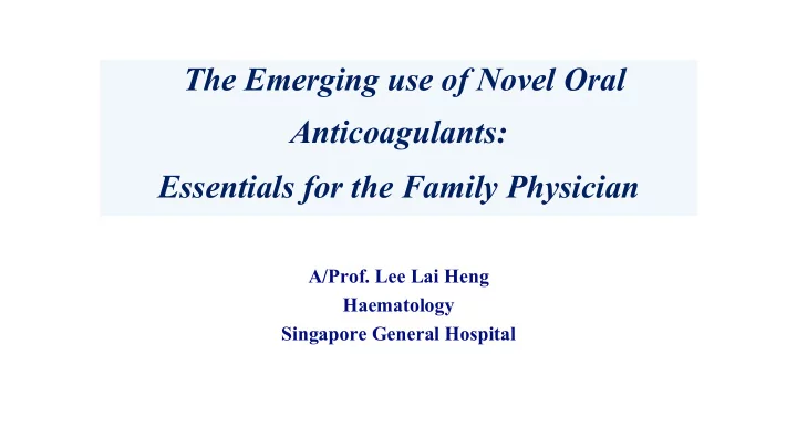 the emerging use of novel oral