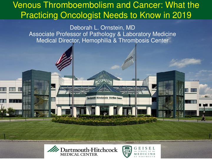 venous thromboembolism and cancer what the practicing