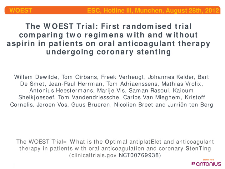 the w oest trial first random ised trial com paring tw o