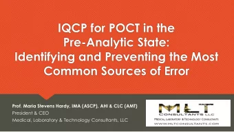 IQCP for POCT in the  Pre-Analytic State:  Identifying and Preventing the Most  Common Sources of
