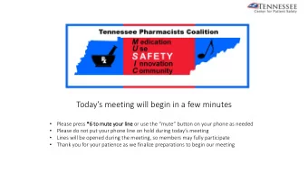 Todays meeting will begin in a few minutes    Please press *6  *6 to  to mute you  our lin