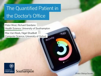 The Quantified Patient in  the Doctors Office  Peter West, Richard Giordano  Health Science,