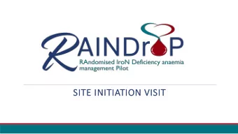 SITE  TE INITI  TIATION V  VISIT  T  Meet the Team  Co-Sponsors  University of Aberdeen &amp; NHS