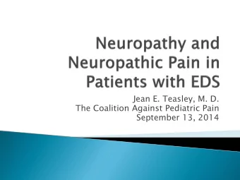 September 13, 2014  A survey of 44 patients with EDS    Nociceptive    Ongoing stimulation of