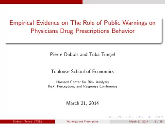 Empirical Evidence on The Role of Public Warnings on  Physicians Drug Prescriptions Behavior