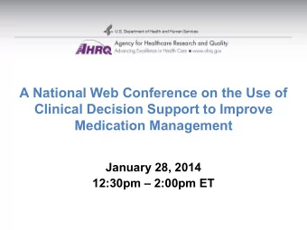 A National Web Conference on the Use of  Clinical Decision Support to Improve  Medication
