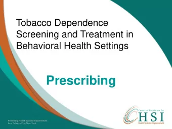 Prescribing  GOAL  To build the capacity of prescribing  clinicians in behavioral health