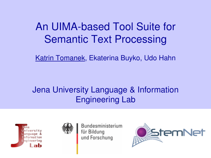an uima based tool suite for semantic text processing