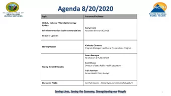Agenda 8/20/2020  Topic  Presenter/Facilitator  Global / National / State Epidemiology  Update