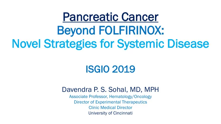 pancreat atic ic c canc ncer beyond f folf lfir irino