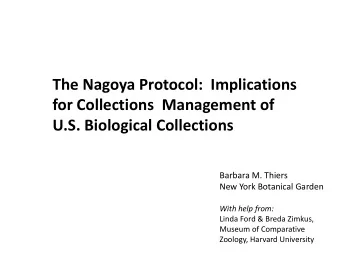 The Nagoya Protocol:  Implications  for Collections  Management of  U.S. Biological Collections
