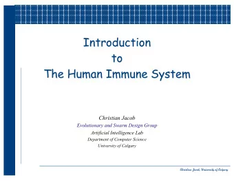Introduction  Introduction  to  to  The Human Immune System  The Human Immune System  Christian