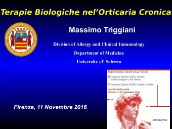 Terapie Biologiche nelOrticaria Cronica  Massimo Triggiani  Division of Allergy and Clinical