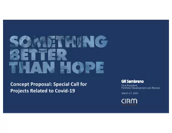 Concept Proposal: Special Call for  Vice President  Portfolio Development and Review  Projects