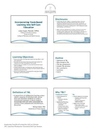 Disclosures  Linda Krypel, PharmD, FAPhA, is employed by Drake University  College of Pharmacy