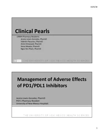 Clinical Pearls  UNMH Pharmacy Residents  Jessica Lewis-Gonzalez, PharmD  Valentin Pacuraru, PharmD