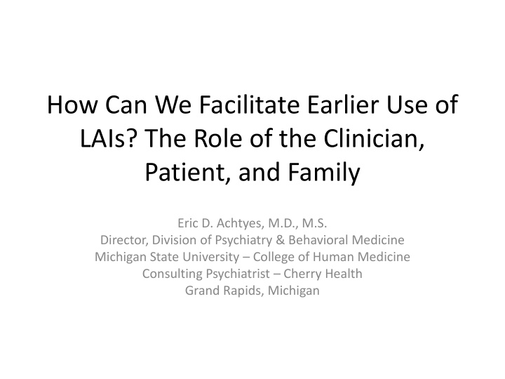 how can we facilitate earlier use of lais the role of the