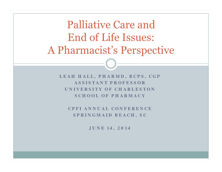 palliative care and end of life issues a pharmacist s
