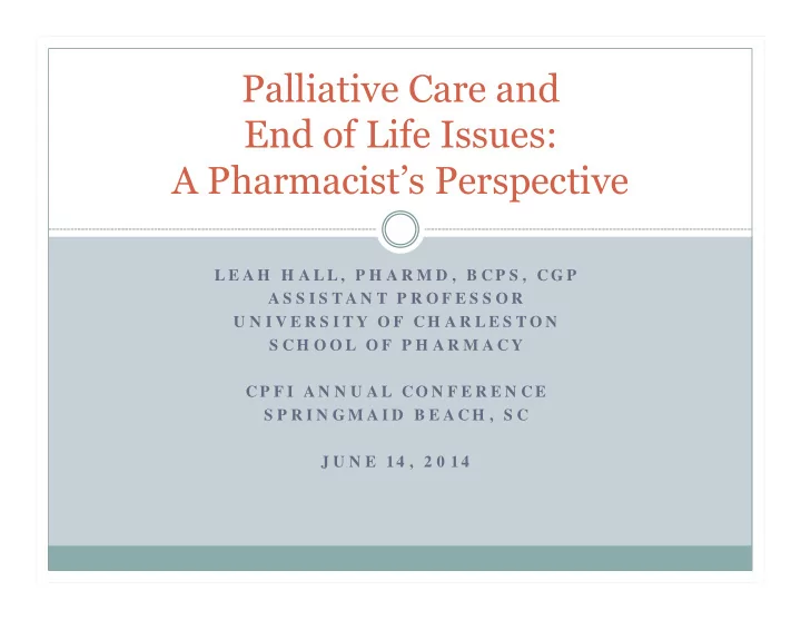 palliative care and end of life issues a pharmacist s