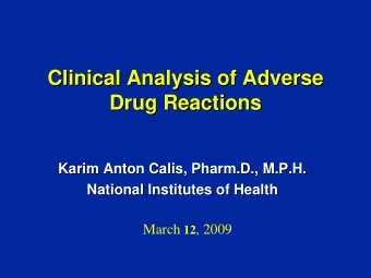 Clinical Analysis of Adverse  Clinical Analysis of Adverse  Drug Reactions  Drug Reactions  Karim