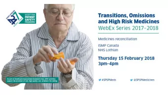 Medicines reconciliation   NHS Lothian  ISMP Canada  A few points for our WebEx today:  Please