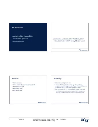 Antimicrobial Stewardship  A case-based approach  Disclosures: Consultant for Actelion, prior