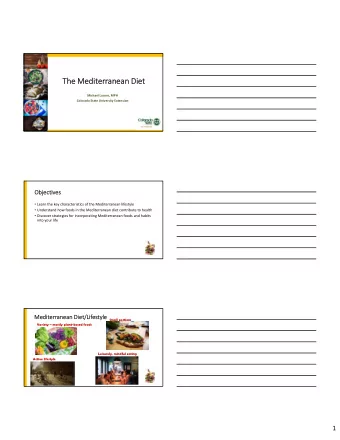 The Mediterranean Diet  Michael Lucero, MPH  Colorado State University Extension  Objectives