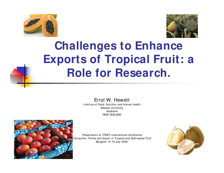 challenges to enhance exports of tropical fruit a role