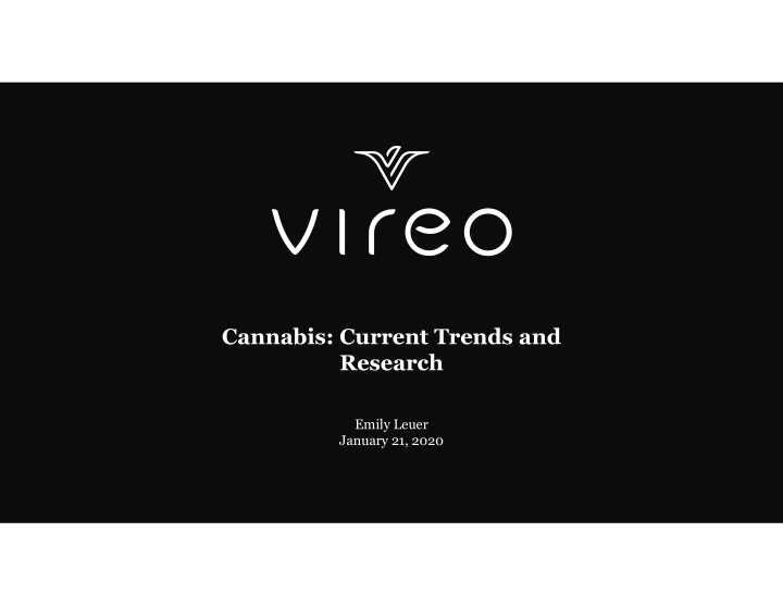 cannabis current trends and research