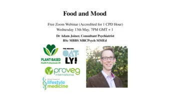 Food &amp; mood  Delivered by Dr Adam Joiner  P r o m o t i n g  s u s t a i n a b l e  h e a l t h