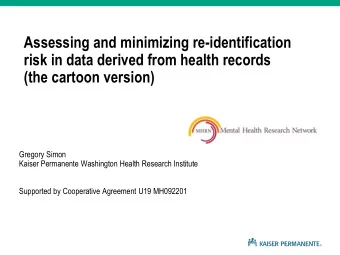 risk in data derived from health records  (the cartoon version)  Gregory Simon  Kaiser Permanente
