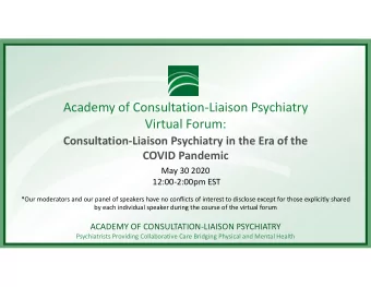 Academy of Consultation-Liaison Psychiatry  Virtual Forum:  Consultation-Liaison Psychiatry in the
